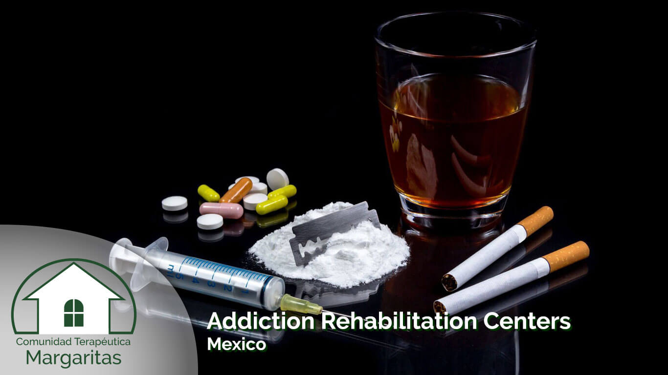 Addiction Rehabilitation Centers Mexico