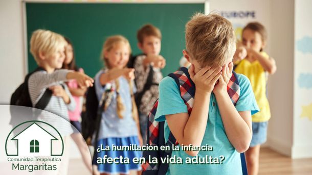 ¿La humillación en la infancia afecta en la vida adulta?